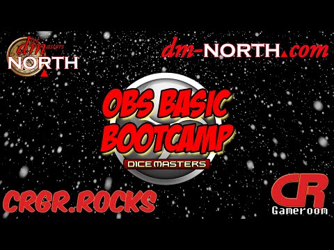 Dice Masters OBS Basic Bootcamp 102: Overlays and Scoreboards