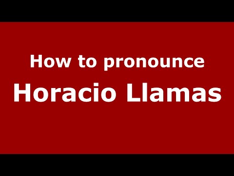 How to pronounce Horacio Llamas (Mexico/Mexican Spanish) - PronounceNames.com