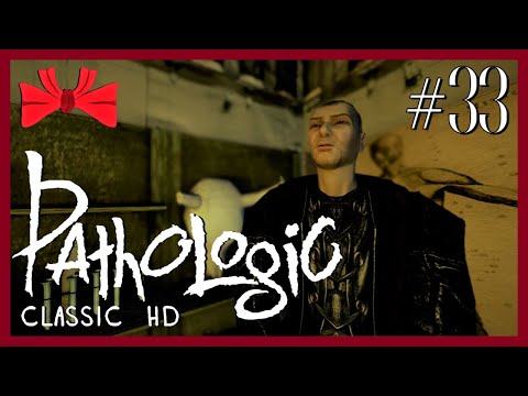 Pathologic HD | Secret Ingredient (33) - Blindish Let's Play [Gameplay] [Playthrough] [Bachelor]