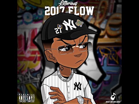 Littorious - 2017 Flow 1/7 (Full Mixtape)