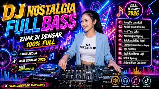 Download lagu DJ REMIX NOSTALGIA FULL BASS TERBARU 2026 || DJ YANG PERTAMA KALI | DJ KU TAK AKAN BERSUARA mp3