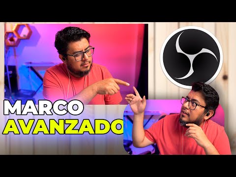 MARCO AVANZADO EN OBS STUDIO - EL MEJOR MARCO DE CAMARA PARA OBS STUDIO