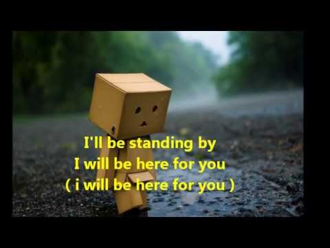 download lagu mp3 mp4 I Will Be Here For You, download lagu I Will Be Here For You gratis, unduh video klip I Will Be Here For You