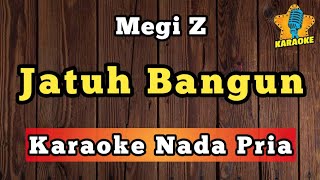 Download lagu JATUH BANGUN - MEGI Z ( Karaoke Nada Pria ) mp3 Download lagu JATUH BANGUN - MEGI Z ( Karaoke Nada Pria ) mp3