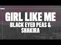 Black Eyed Peas Shakira GIRL LIKE ME Lyrics Letra
