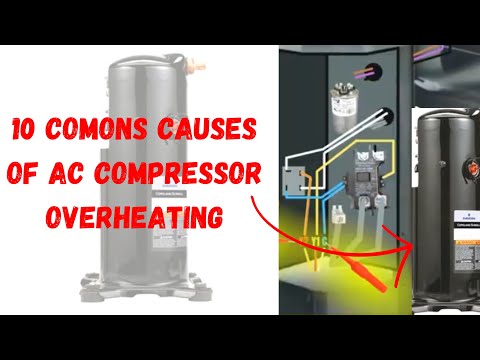 10 COMONS CAUSES OF AC COMPRESSOR OVERHEATING