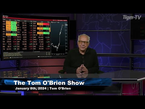 January 8th, The Tom O'Brien Show on TFNN - 2024