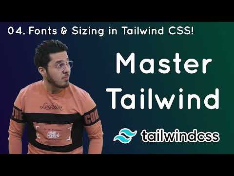 Fonts Sizing Tailwind Tutorial 4