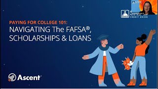 Paying for College 101: Navigating FAFSA®, Scholarships & Loans