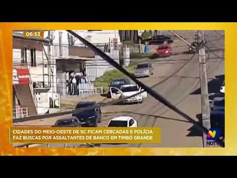 2 cidades do Meio-Oeste de SC para tentar encontrar os autores de um assalto a banco em Timbó Grande