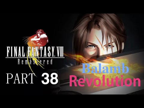 FINAL FANTASY VIII Remastered HD - part 38 - Return in Balamb Garden, Revolution