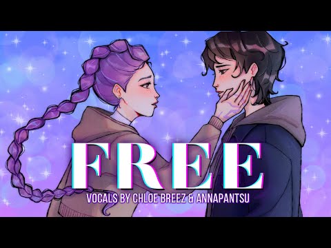 Free (Kpop Demon Hunters) - WLW Cover by Chloe & @annapantsu
