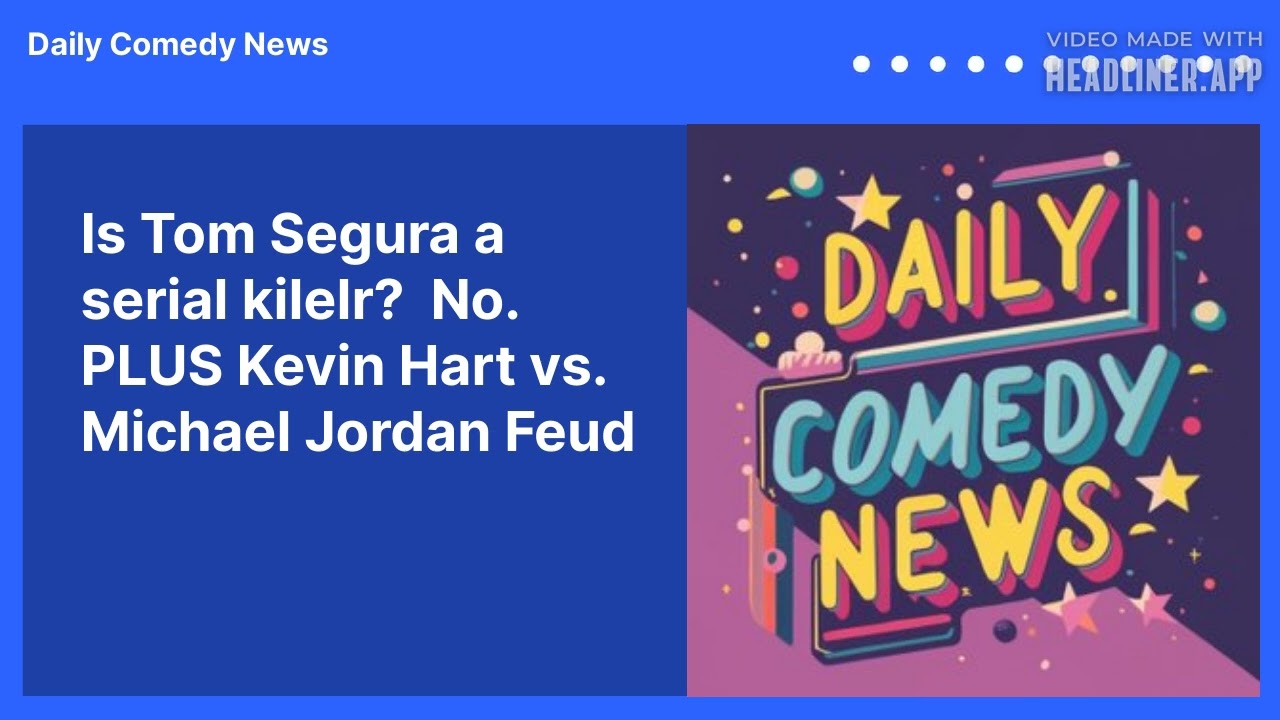 Is Tom Segura a serial kilelr?  No. PLUS Kevin Hart vs. Michael Jordan Feud