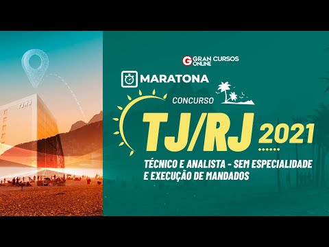 Maratona TJRJ - Técnico e Analista - Sem especialidade e execução de mandados