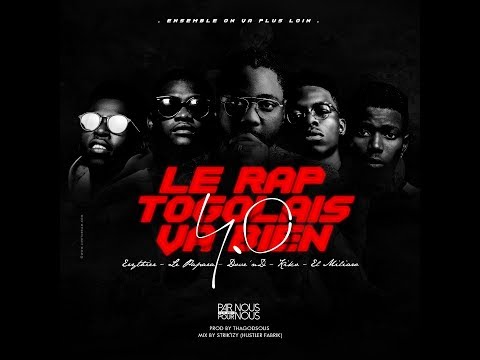 LeRapTogolaisVaBien - Kiko x Le Papara x El Miliaro x Erythier x Dove'nd