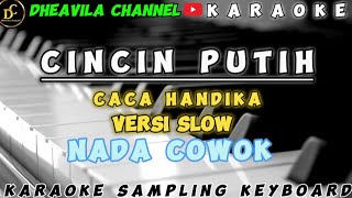 Download lagu CINCIN PUTIH - KARAOKE LIRIK VERSI SLOW NADA COWOK mp3