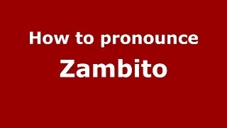How to pronounce Zambito