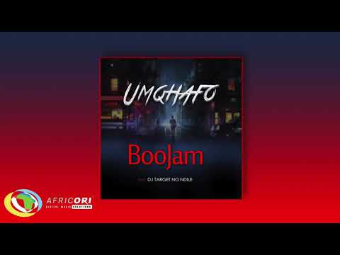 BooJam - Umqhafo [Ft. Target no Ndile] (Official Audio)