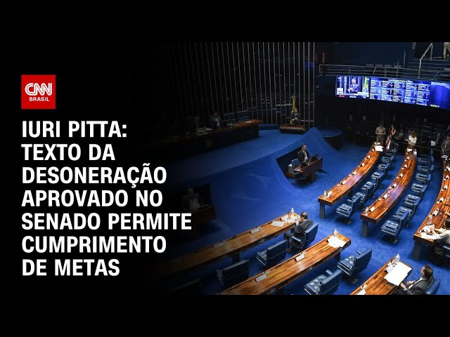 Iuri Pitta: Texto de desoneração fiscal permite cumprimento de metas | CNN 360°