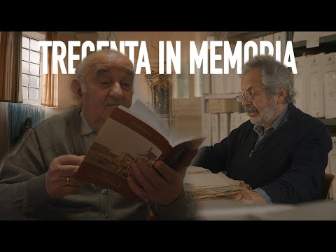 TRECENTA IN MEMORIA // DOCUMENTARY