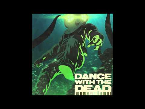 DANCE WITH THE DEAD - No Survivors