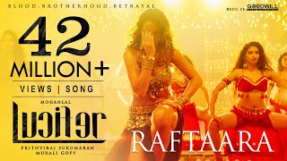 Lucifer video song raftaara mohanlal prithviraj deepak dev jyotsna waluscha de sousa