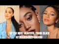 Top 10 most beautiful young black actresses(2021 edition)