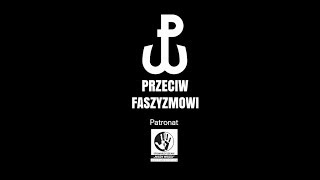 Polska Walcząca Przeciw Faszyzmowi, patronat: Stowarzyszenie „NIGDY WIĘCEJ”, 9.11.2018.