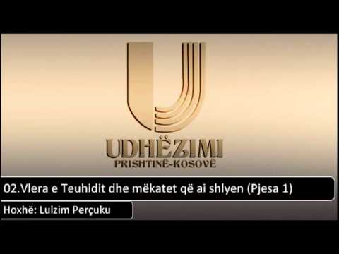 (Tema 2) - Vlera e Teuhidit dhe mëkatet që ai shlyen - Pjesa 1
