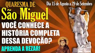 TUDO SOBRE A QUARESMA DE SÃO MIGUEL!