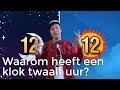 Waarom heeft een klok twaalf uur? | Waarom? Daarom? | Het Klokhuis