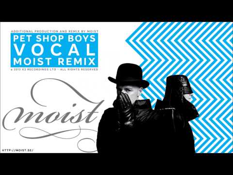 Pet Shop Boys - Vocal (Moist Extended Remix)