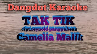 Download lagu TAK TIK TAKTIK CAMELIA MALIK MONATA Karaoke Tanpa Vokal@DEDIROSADI mp3 Download lagu TAK TIK TAKTIK CAMELIA MALIK MONATA Karaoke Tanpa Vokal@DEDIROSADI mp3