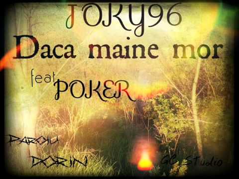 Joky96 feat Poker - Daca maine mor (G.C. Studio)