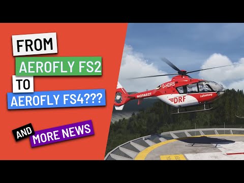 AEROFLY FS went from VERSION 2 TO VERSION 4??? And more news - Weekly FlyBy