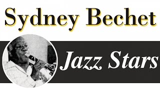 Sidney Bechet - Best Of Sidney Bechet: 16 Jazz Classics