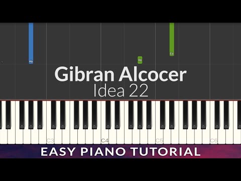 Gibran Alcocer - Idea 22 EASY Piano Tutorial