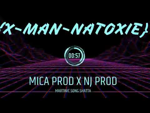 X-Man x Natoxie Ft. Mica Proxd x Nj Prod ( Martinic Song Shatta 2k21)