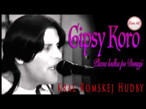 Gipsy Koro - PLAVA LODKA PO DUNAJI
