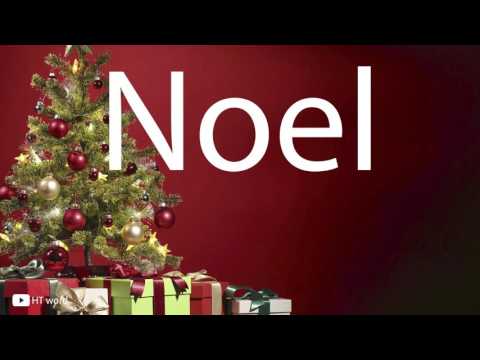 How to pronounce Noel (christmas words)