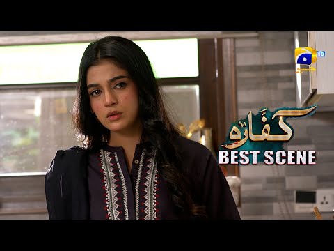 Kaffara Episode 84 | 𝐁𝐞𝐬𝐭 𝐒𝐜𝐞𝐧𝐞 𝟎𝟒 | Ali Ansari - Laiba Khan - Zoya Nasir - Har Pal Geo