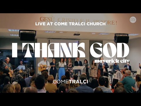 I Thank God | Live from Come Tralci Church | Come Tralci Worship