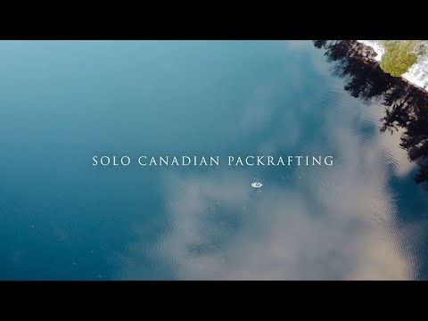 SOLO NORTHERN PACKRAFTING ADVENTURE | 4K DRONE | PART 1