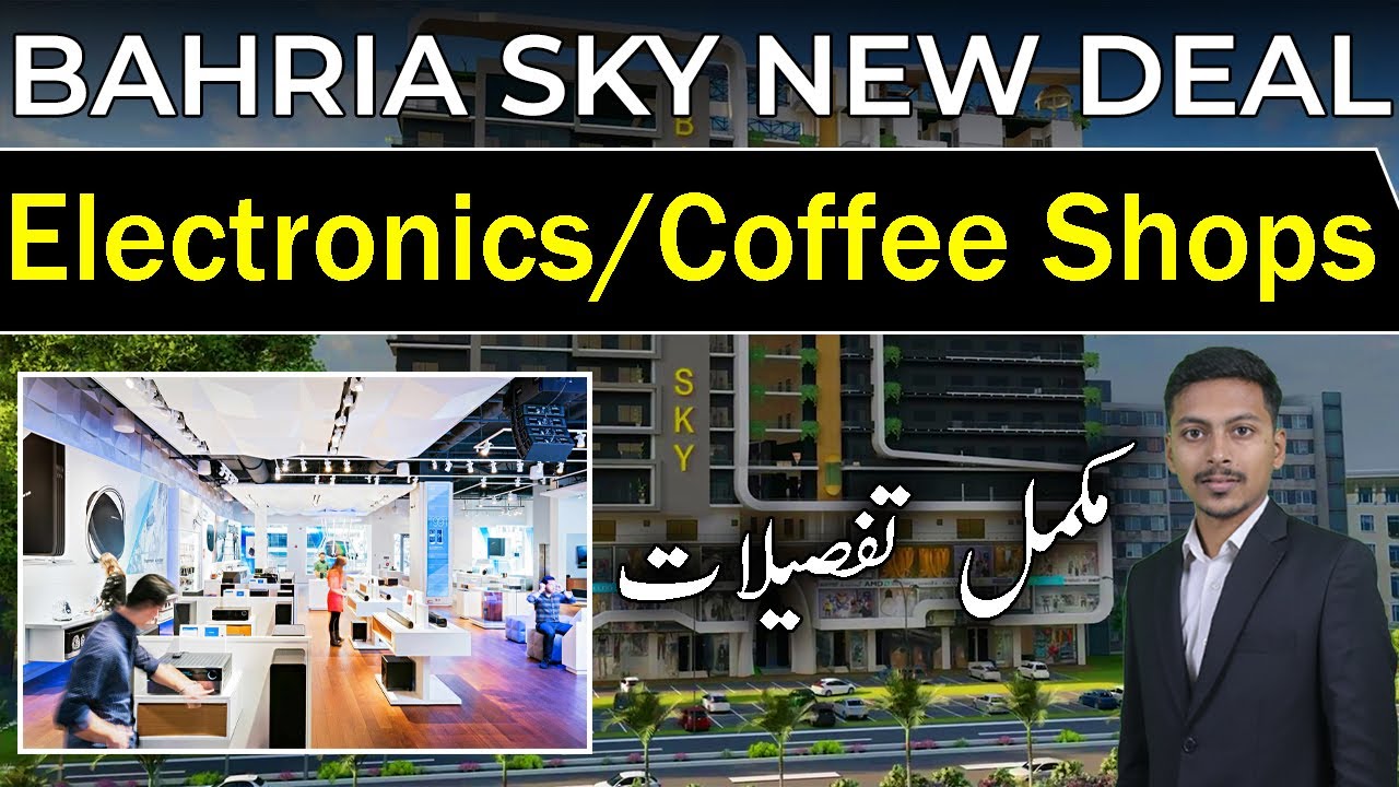 Bahria Sky Lahore | Electronic & Coffee Shops | Best Video | Complete Details | March 2023