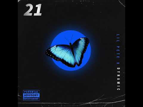 Lil Pete X Dynamic - 21 (Audio) Produced by Bigzy