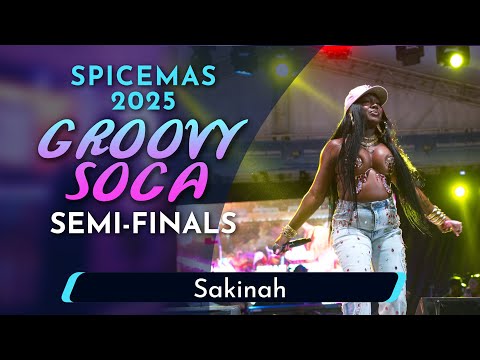 Sakinah - Groovy Soca Semi-Finals 2025