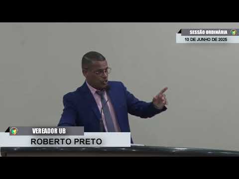 CMBTE - USO DE TRIBUNA PELO VEREADOR ROBERTO PRETO - UB.