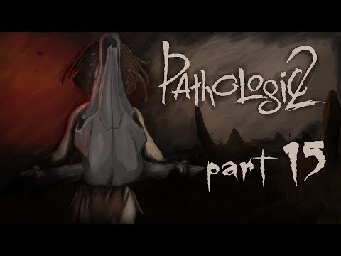 Pathologic 2 (Haruspex) - part 15