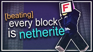 Beating Minecraft, But Every Block is Netherite