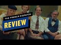 The French Dispatch Review